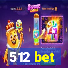 512 bet